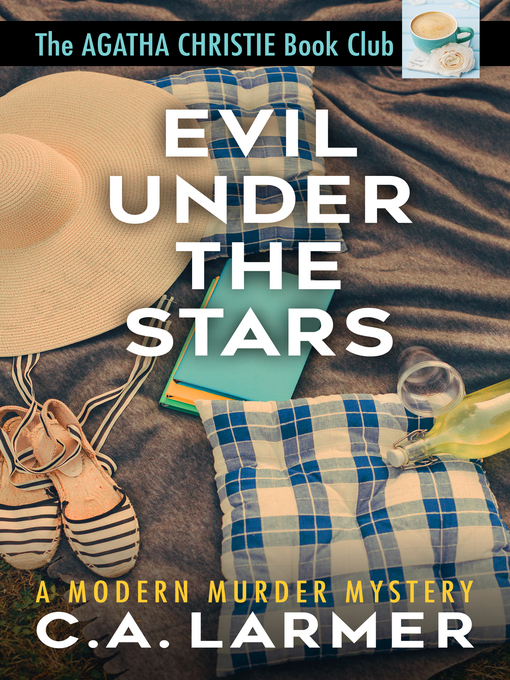 Title details for Evil Under the Stars by C.A. Larmer - Available